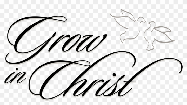 Elegant cursive text "Grow in Christ" with a dove illustration, symbolizing spiritual growth and the Holy Spirit.