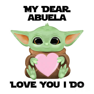 Cute green alien-like character holding a pink heart, with text "MY DEAR ABUELA" and "LOVE YOU I DO".