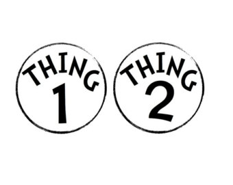 Two circular badges labeled "THING 1" and "THING 2" in bold black text on white background, iconic Dr. Seuss characters.