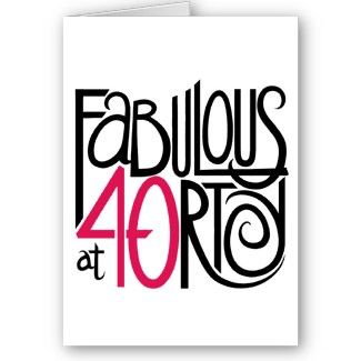 Fabulous 40 at 40 birthday card design with bold black and pink typography on white background.