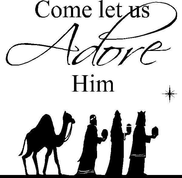 Silhouette of three wise men with camel and star, text "Come let us Adore Him"