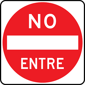 No Entry Sign in Spanish - “No Entre” Traffic Signage Explained