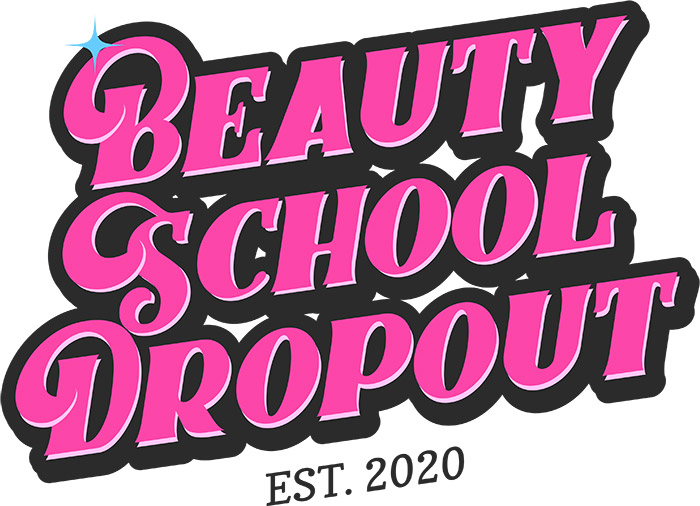 "Beauty School Dropout" logo in bold pink script with black outline, established 2020, star accent on 'B'.