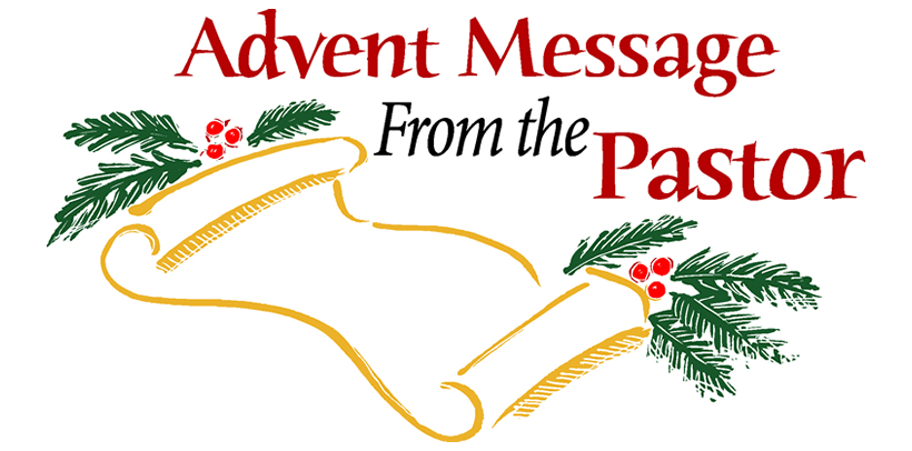 Advent message from the pastor illustrated with a scroll, holly, and pine branches.