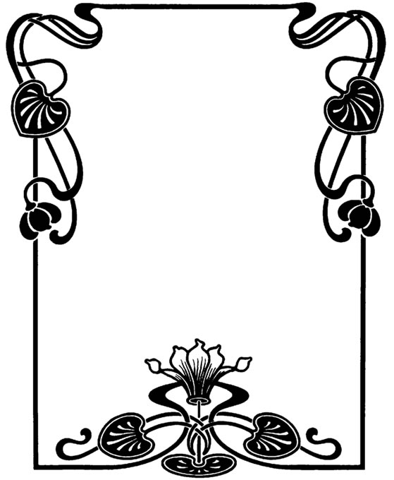 Art Nouveau-style black-and-white decorative border with floral and vine motifs at corners and bottom center.