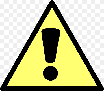 Yellow warning triangle with black exclamation mark indicating caution or hazard.