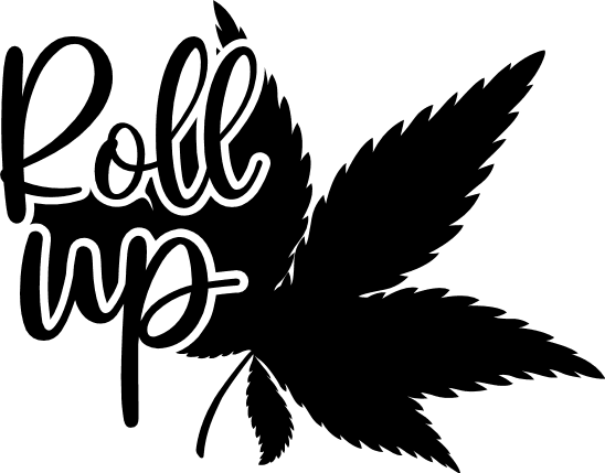 "Roll Up" text with cannabis leaf silhouette on green background