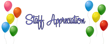 Colorful balloons flank elegant cursive text reading "Staff Appreciation" on a white background.