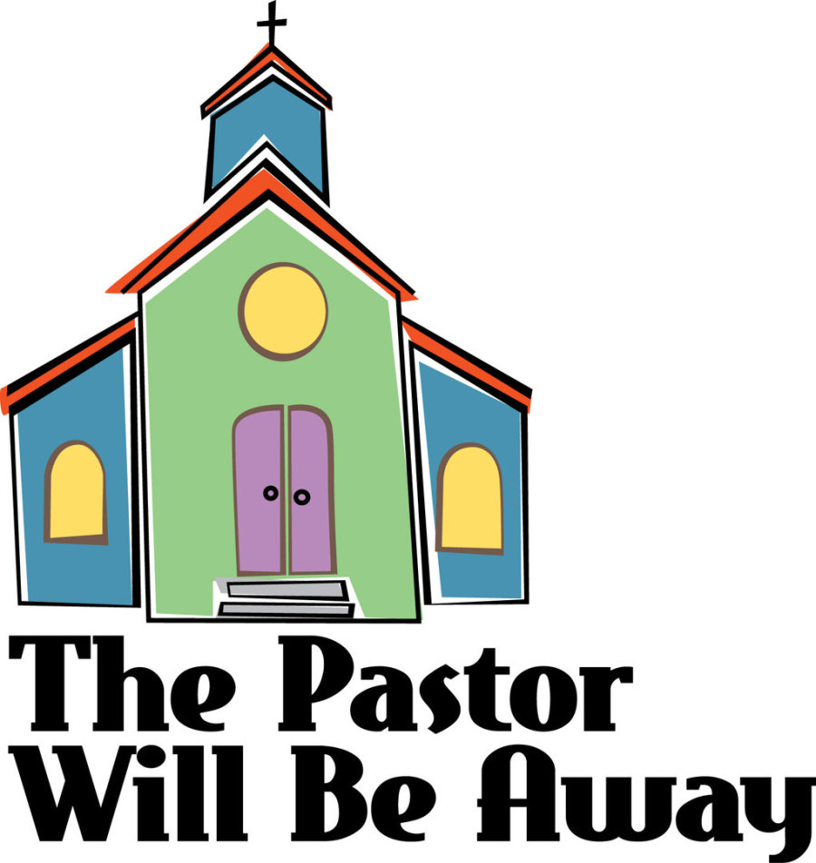 Colorful cartoon church with text "The Pastor Will Be Away" indicating temporary pastoral absence.