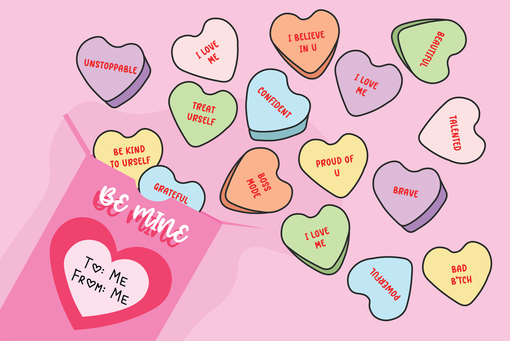 A pink candy box labeled "Be Mine" spills out colorful heart-shaped candies with empowering messages like "I Love Me", "Unstoppable", and "Boss Mode".