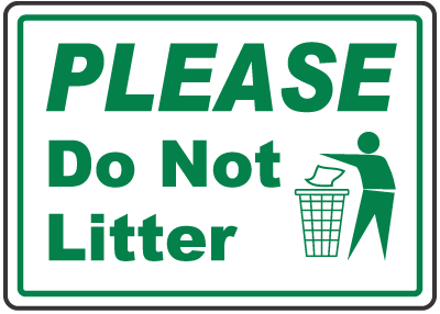 Green "Please Do Not Litter" sign with icon of person disposing trash in bin.