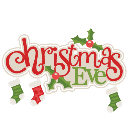 Festive "Christmas Eve" text in red and green script, decorated with holly leaves, berries, and hanging stockings.