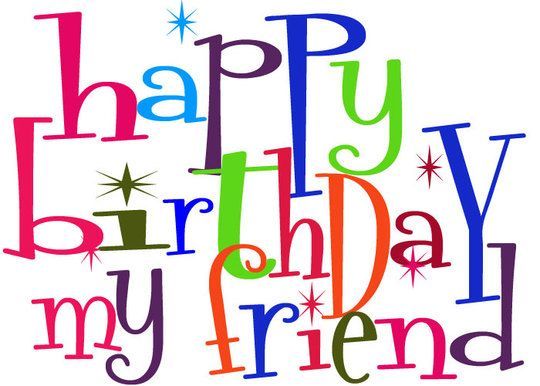 Happy Birthday My Friend - Festive Greeting Image for Celebrations