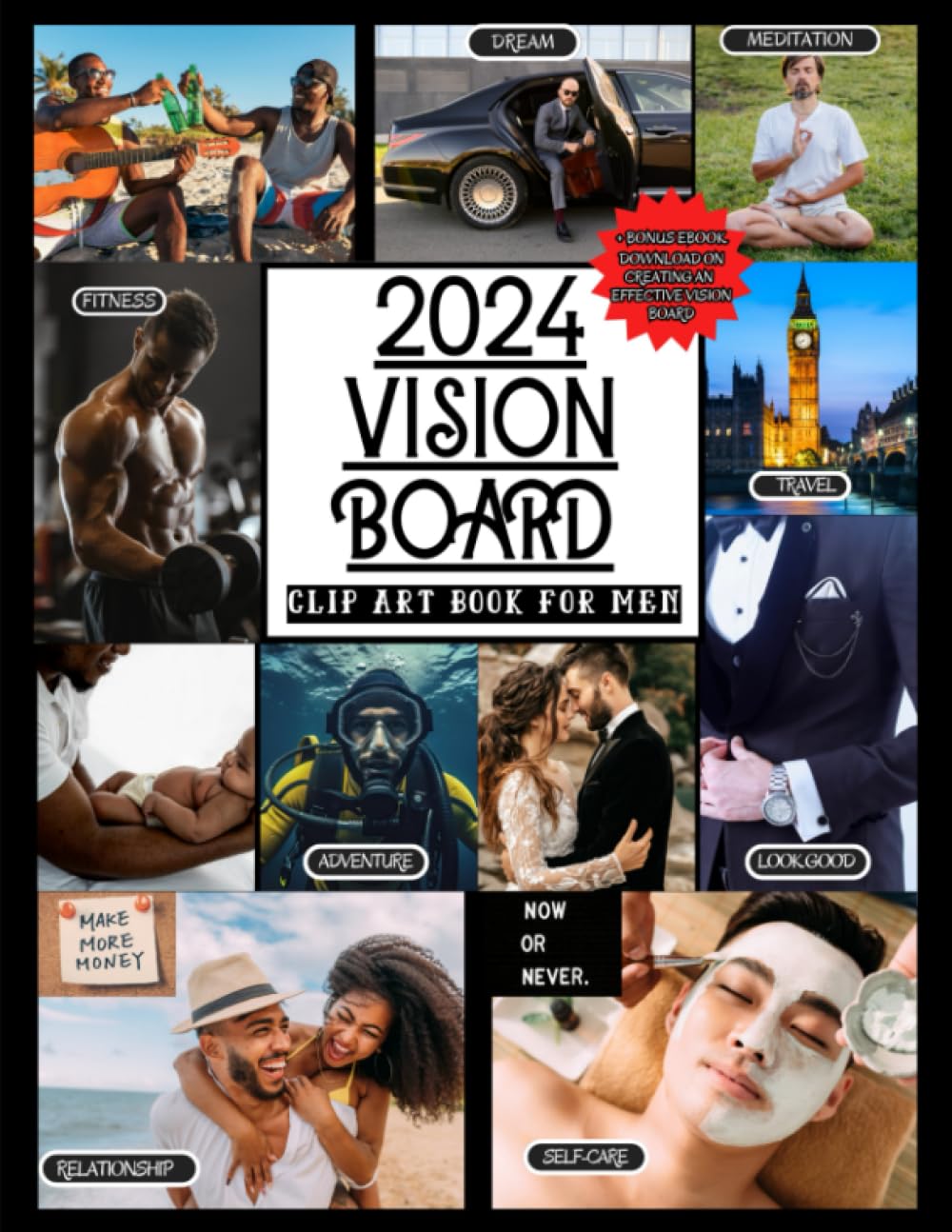 2024 Vision Board Clip Art Book For Men: Envision Your Future, Manifest &amp;  Create Your Dream Life 2024 – Awesome Images, Inspiring Words,  Affirmations, ...