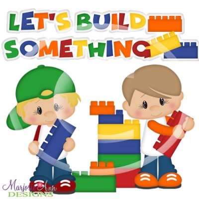 Lets Build Something 2024 SVG Cutting Files + Clipart - $1.49 ...