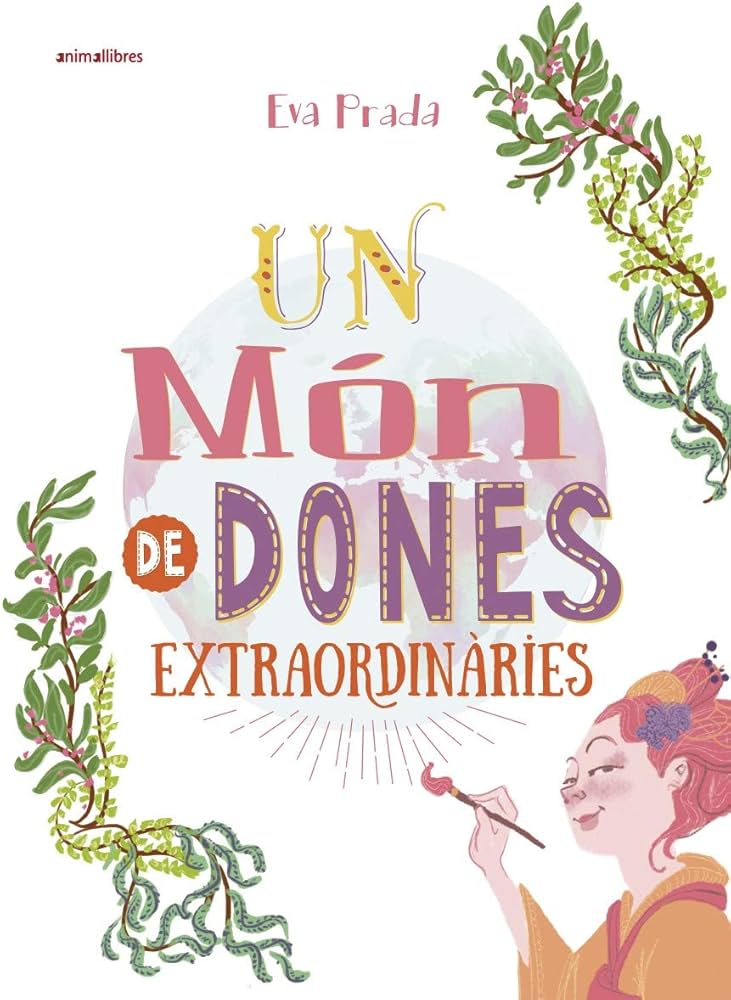 Un món de dones extraordinàries (Àlbums il·lustrats, Band 51 ...