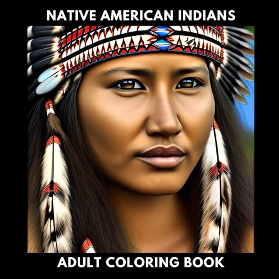 Native American Indians Adult Coloring Book: Portraits Of Beautiful Native  American Indian Women : Desings, Unik: Amazon.de: Books
