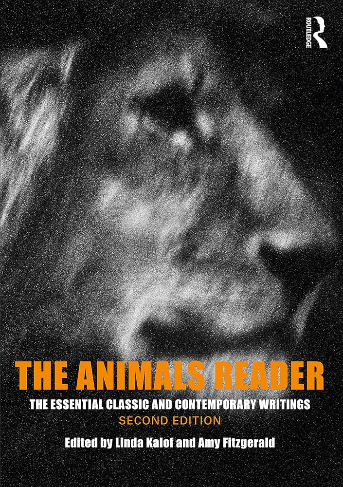 The Animals Reader: The Essential Classic and Contemporary Writings :  Kalof, Linda, Fitzgerald, Amy: Amazon.de: Bücher