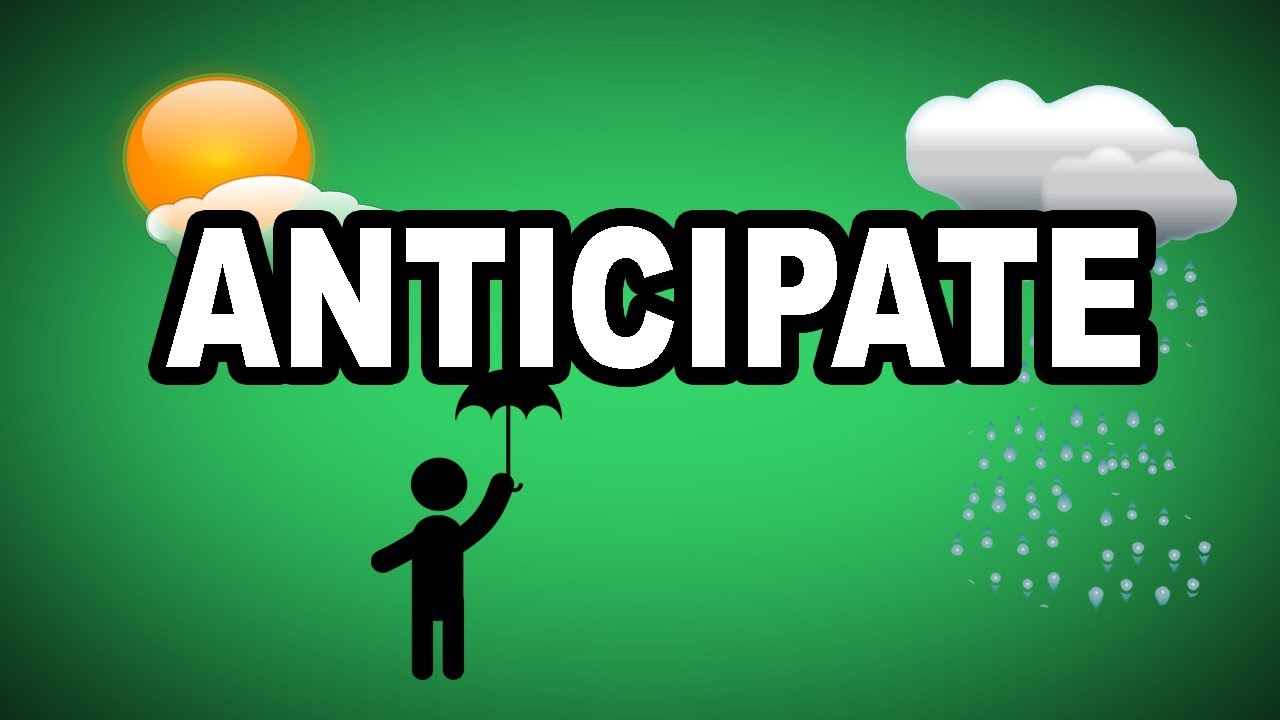 Learn English Words: ANTICIPATE - Meaning, Vocabulary with Pictures and  Examples