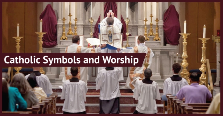 Catholicisms Symbols and the Use of the Five Senses in Worship ...