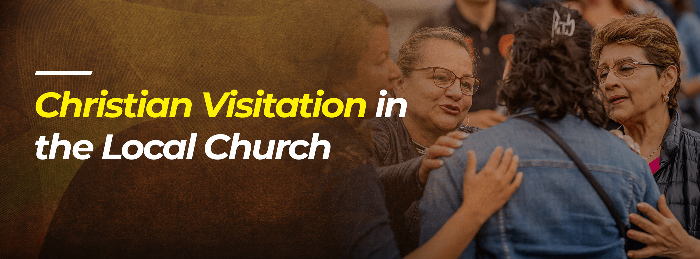 CHRISTIAN VISITATION IN THE LOCAL CHURCH - THE CHURCH OF PENTECOST
