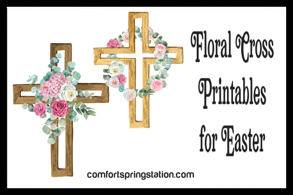 Free Floral Cross Printable for Easter – Comfort Spring