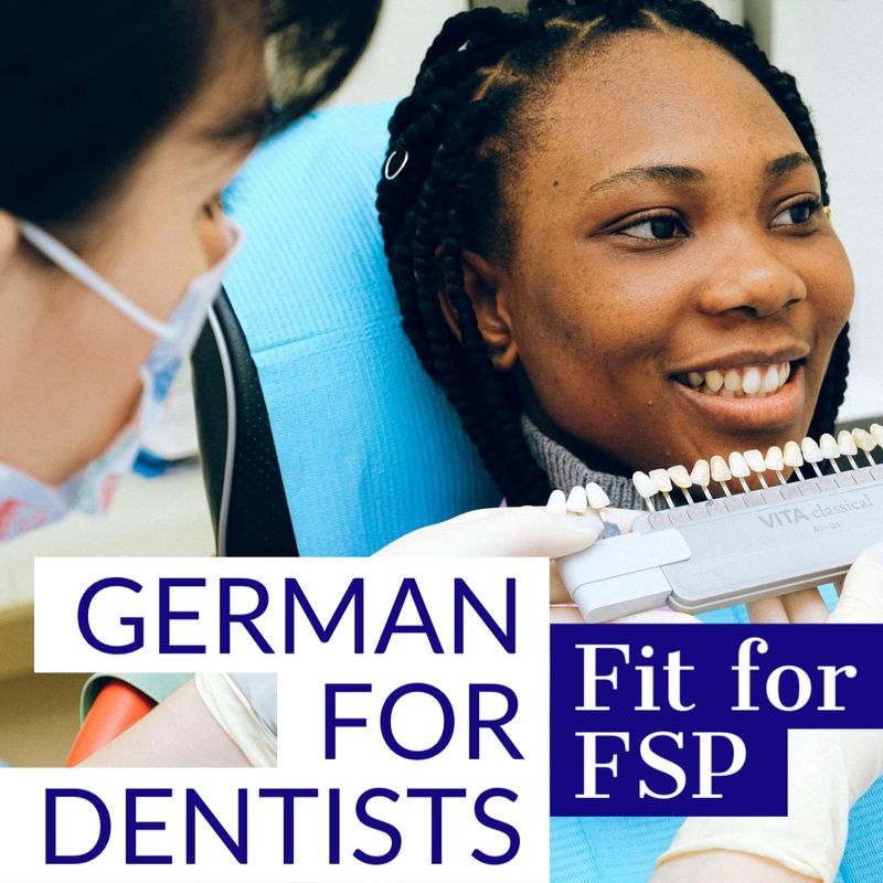 German for Dentistry ONLINE | FSP Preparation course for Dentists ...
