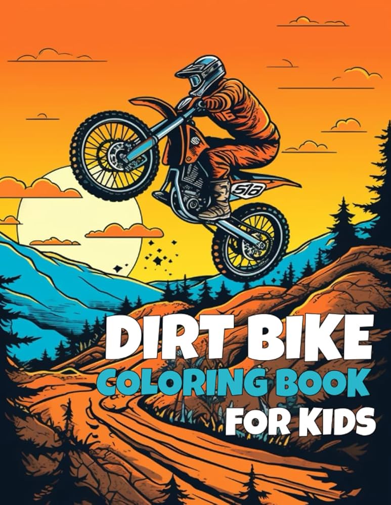DIRT BIKE COLORING BOOK: Children Coloring Pages filled with ...