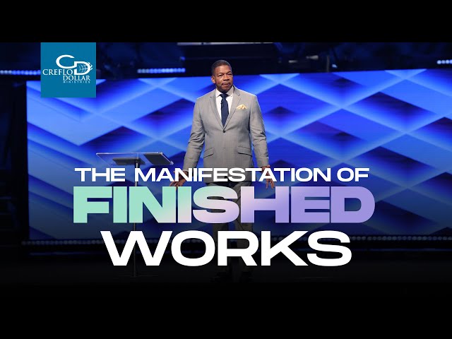 The Manifestation of the Finished Works of Jesus - Sunday Service