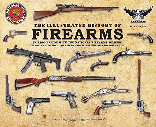 Illustrated History of Firearms : Wicklund, Doug, Supica, Jim ...