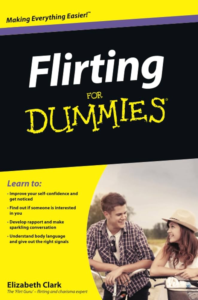 Flirting For Dummies : Clark, Elizabeth: Amazon.de: Books