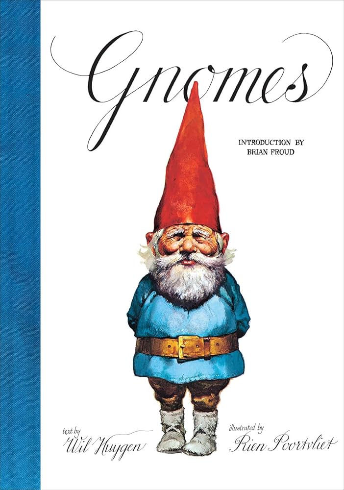 Gnomes : Huygen, Wil, Poortvliet, Rien, Froud, Brian: Amazon.de: Books