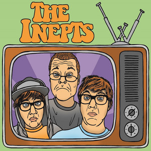 The Inepts - Album by The Inepts | Spotify
