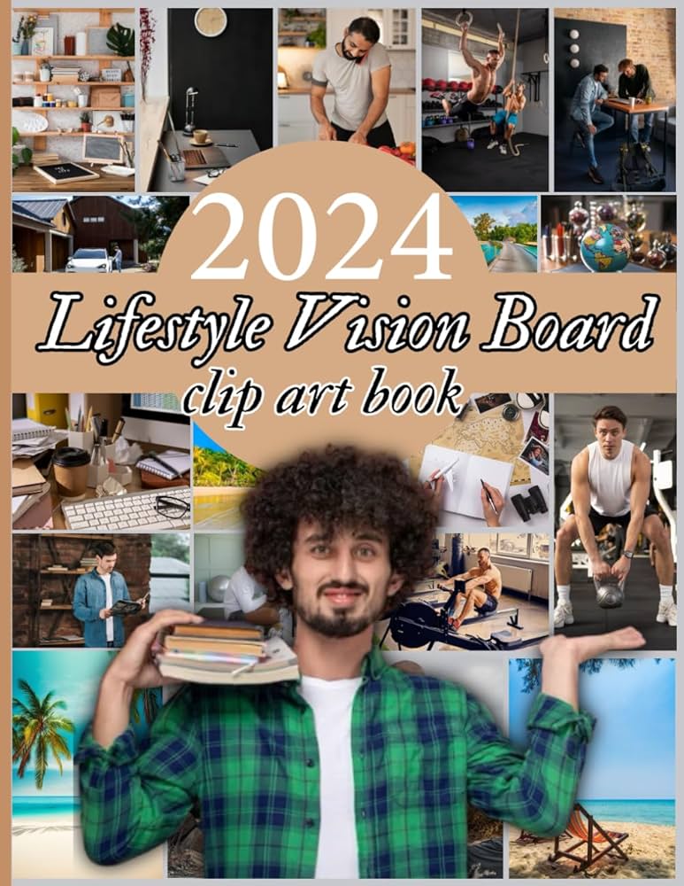 2024 Lifestyle Vision Board Clip Art Book: Create The Life Of Your ...