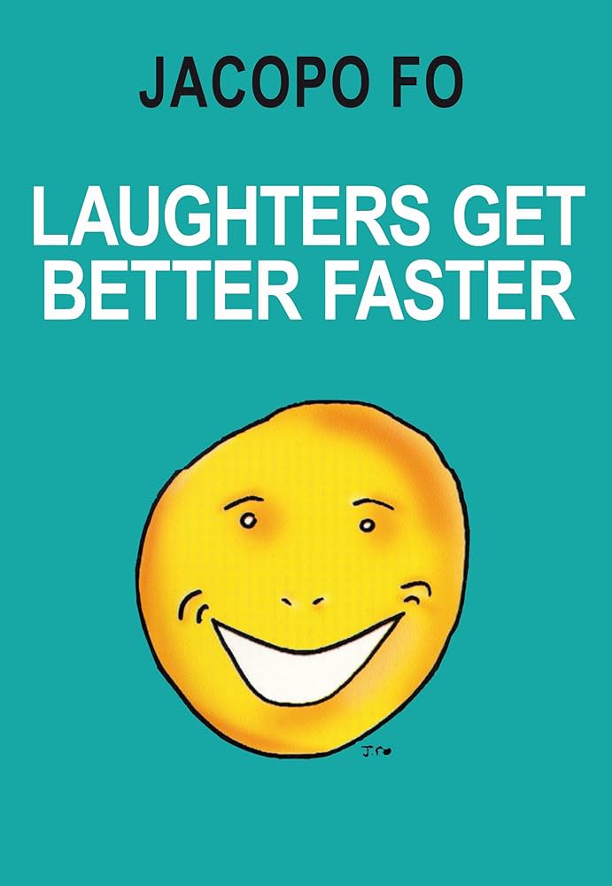 Laughters Get better faster (English Edition) eBook : Fo, Jacopo ...