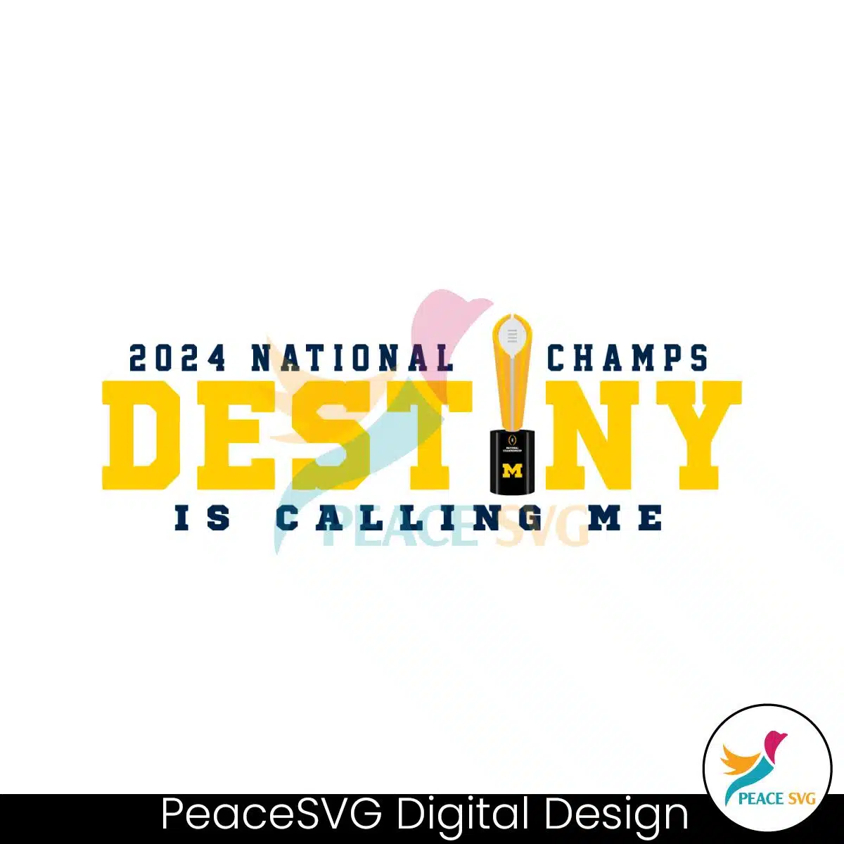 Michigan 2024 National Champs Destiny Is Calling Me Svg Clipart ...