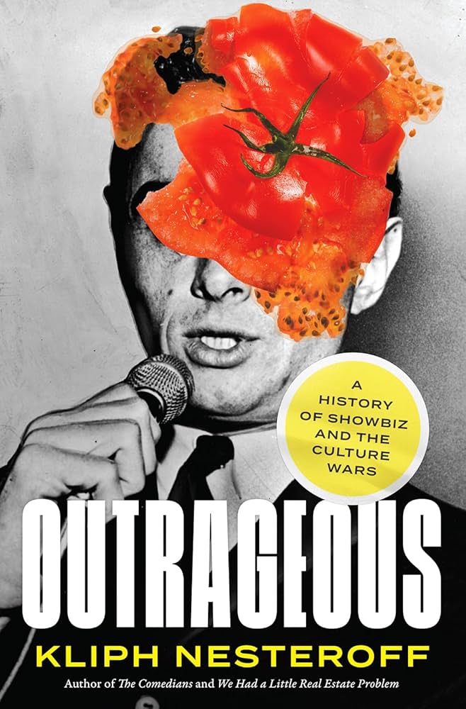 Outrageous: A History of Showbiz and the Culture Wars : Nesteroff, Kliph:  Amazon.de: Books