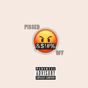 pissed off