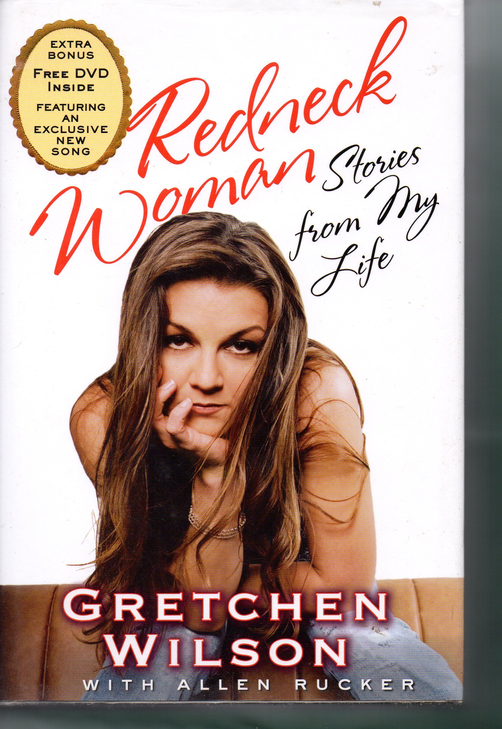 Redneck Woman: Stories from My Life: Wilson, Gretchen, Rucker, Allen:  9780446580014: Amazon.com: Books