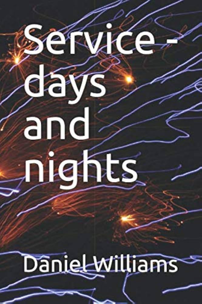 Service - days and nights : Williams, Daniel: Amazon.de: Bücher
