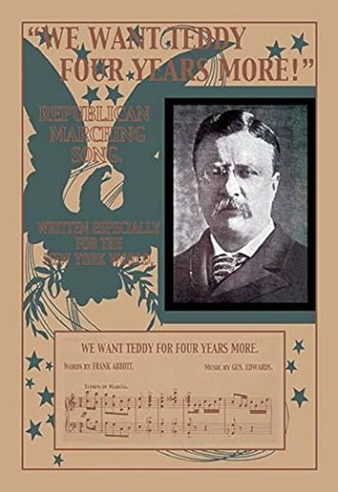 Sheet music for the reelection campaign of President Teddy ...