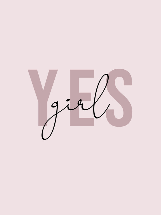 Kunstdruck Yes girl, Finlay &amp; Noa | Poster, Wandbilder und Tapeten |  Europosters