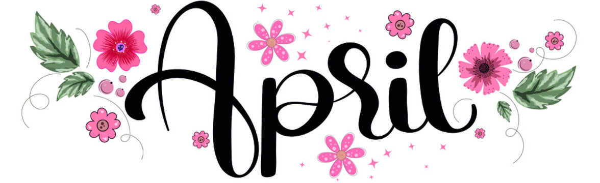 April Floral Typography - Spring Seasonal Design