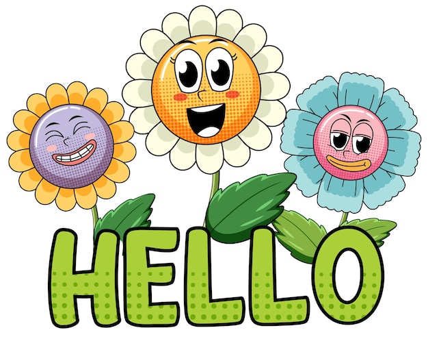 Three cheerful cartoon flowers with smiling faces standing above the word HELLO in green bubble letters.