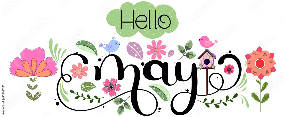 Whimsical Hello May greeting illustration featuring cursive text, colorful flowers, birds, and a birdhouse.