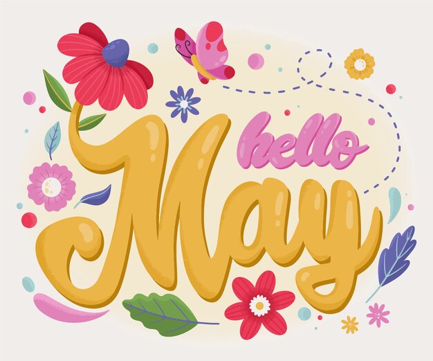 Cheerful "hello May" typography surrounded by colorful spring flowers, leaves, and a pink butterfly.