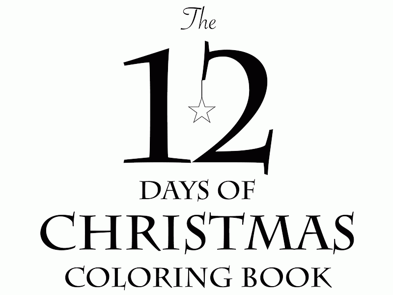 Free Printable 12 Days Of Christmas Coloring Pages Clip Art Library