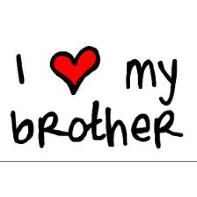 Handwritten "I ❤️ my brother" with red heart on white background