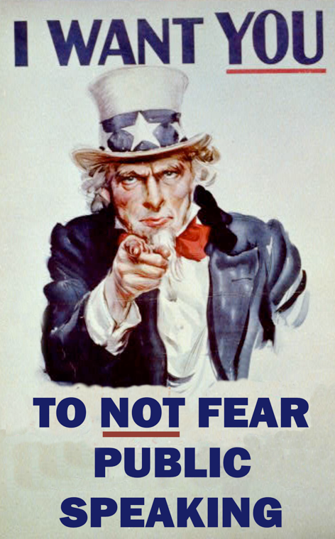 Uncle Sam pointing directly at viewer with "I WANT YOU" and "TO NOT FEAR PUBLIC SPEAKING" text.