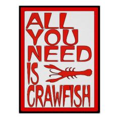 All You Need Is Crawfish - Fun Seafood Sign & Decor